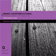 Being Countercultural: Restoring Our Identity in a Changing Society: Participant's Guide