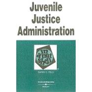 Juvenile Justice Administration in a Nutshell