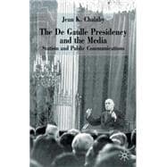 The De Gaulle Presidency and the Media Statism and Public Communications