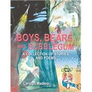 Boys, Bears, and Bubblegum