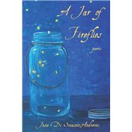 A Jar of Fireflies Poems