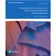 Theories of Counseling and Psychotherapy A Case Approach with MyLab Counseling with Pearson eText -- Access Card Package
