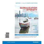Globalization and Diversity Geography of a Changing World, Books a la Carte Plus MasteringGeography with eText -- Access Card Package