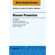 Disease Prevention, an Issue of Medical Clinics of North America