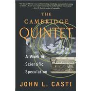 The Cambridge Quintet A Work Of Scientific Speculation