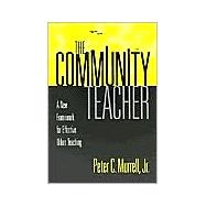 The Community Teacher: A New Framework for Effective Urban Teaching