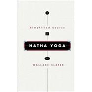 Simplified Course of Hatha Yoga