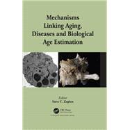 Mechanisms Linking Aging, Diseases and Biological Age Estimation