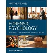 Forensic Psychology : Research, Clinical Practice, and Applications
