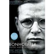 Bonhoeffer : Pastor, Martyr, Prophet, Spy