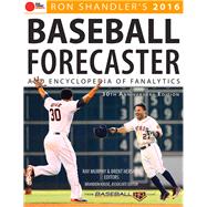 2016 Baseball Forecaster & Encyclopedia of Fanalytics