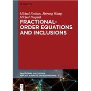 Fractional Order Equations and Inclusions