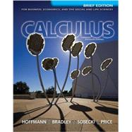 Loose Leaf Version for Calculus for Business, Economics, and the Social and Life Sciences, Brief