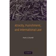 Atrocity, Punishment, and International Law