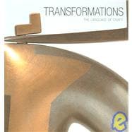 Transformations : The Language of Craft