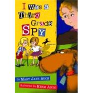 I Was a Third Grade Spy