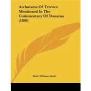 Archaisms of Terence Mentioned in the Commentary of Donatus