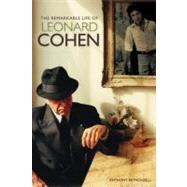 Leonard Cohen: A Remarkable Life