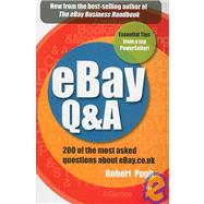 EBay Q&A : 200 of the Most Asked Questions about EBay. co. uk