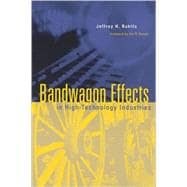 Bandwagon Effects in High-Technology Industries