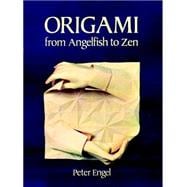 Origami from Angelfish to Zen