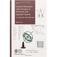 Classical Mechanics With Calculus of Variations and Optimal Control