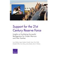 Support for the 21st-Century Reserve Force Insights to Facilitate Successful Reintegration for Citizen Warriors and Their Families