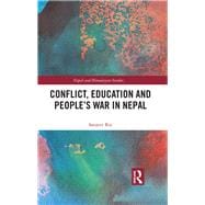 Conflict, Education and the People's War in Nepal