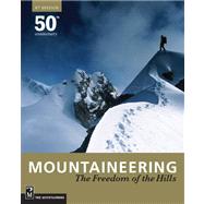 Mountaineering: Freedom of the Hills, 8th Edition