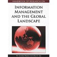 Handbook of Research on Information Management and the Global Landscape