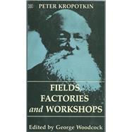 Fields Factories and Workshops