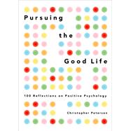 Pursuing the Good Life