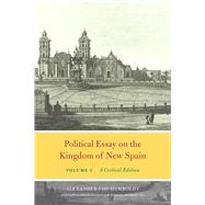 Political Essay on the Kingdom of New Spain