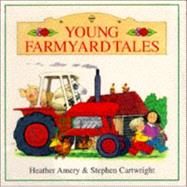 Young Farmyard Tales : Curly the Pig, the Red Tractor, and Woolly the Sheep