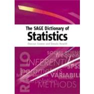 The SAGE Dictionary of Statistics; A Practical Resource for Students in the Social Sciences