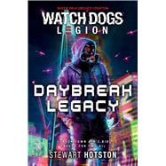 Watch Dogs Legion: Daybreak Legacy