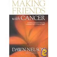 Making Friends With Cancer