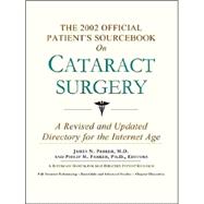 The 2002 Official Patient's Sourcebook on Cataract Surgery