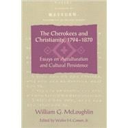 The Cherokees and Christianity, 1794-1870