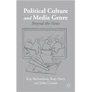 Political Culture and Media Genre Beyond the News