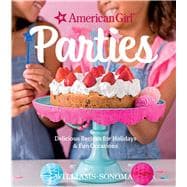 American Girl Parties Delicious recipes for holidays & fun occasions