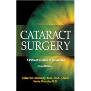 Cataract Surgery A Patient's Guide to Treatment