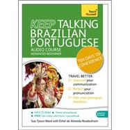 Keep Talking Brazilian Portuguese Audio Course - Ten Days to Confidence Advanced beginner's guide to speaking and understanding with confidence