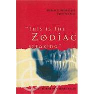 This Is the Zodiac Speaking