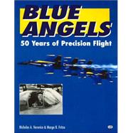 Blue Angels : 50 Years of Precision Flight