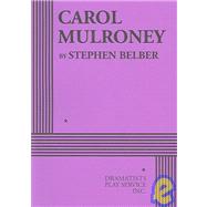 Carol Mulroney - Acting Edition
