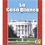 La Casa Blanca/the White House