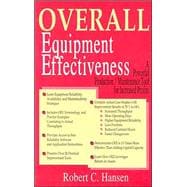 Overall Equipment Maintenance : A Powerful Production/Maintenance Tool