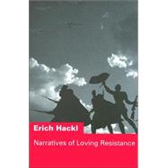 Narratives of Loving Resistance