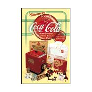 B. J. Summers' Guide to Coca-Cola : Identifications, Current Values, Circa Dates